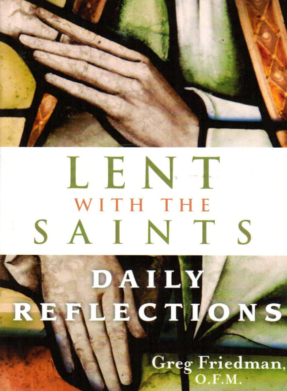 Lent with the Saints: Daily Reflections