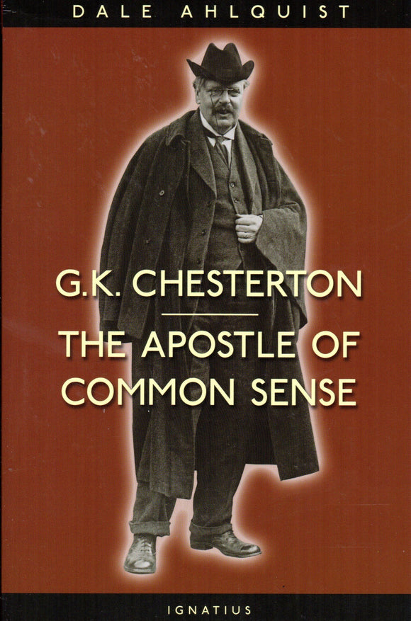 G K Chesterton The Apostle of Common Sense