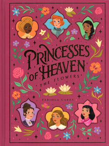 The Princesses of Heaven: The Flowers