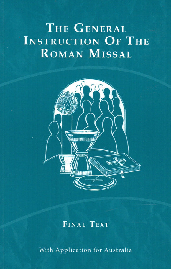 The General Instruction of the Roman Missal