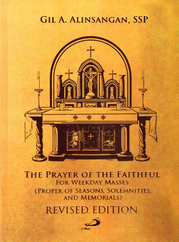The Prayer of the Faithful for Weekday Masses: Proper of Seasons, Solemnities, Feasts and Memorials Revised Edition (HB)