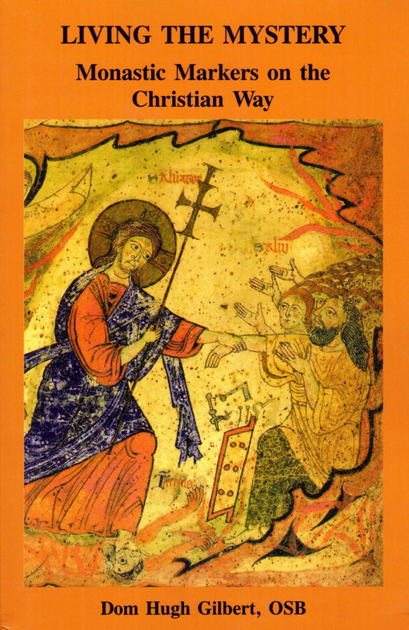 Living the Mystery: Monastic Markers on the Christian Way