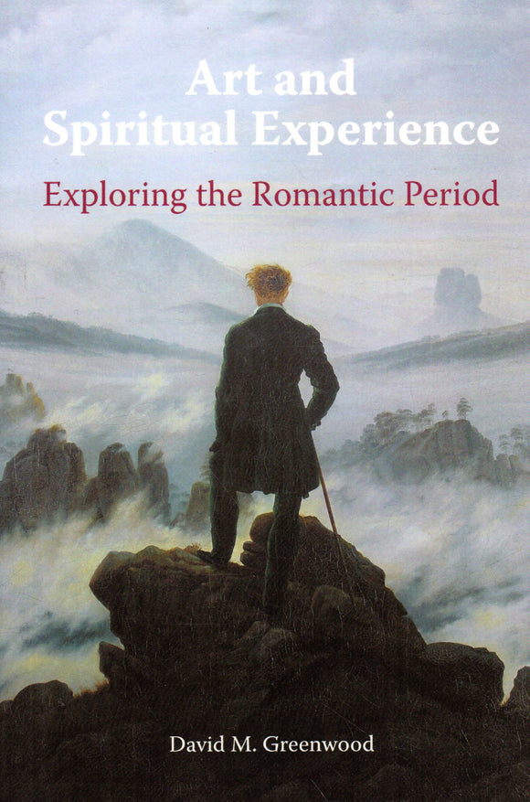 Art and Spiritual Experience: Exploring the Romantic Period