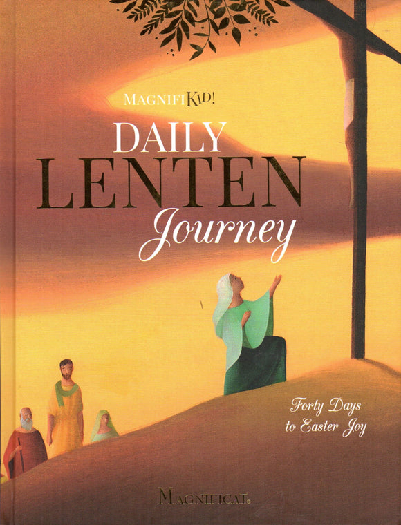 Daily Lenten Journey: Forty days to Easter Joy