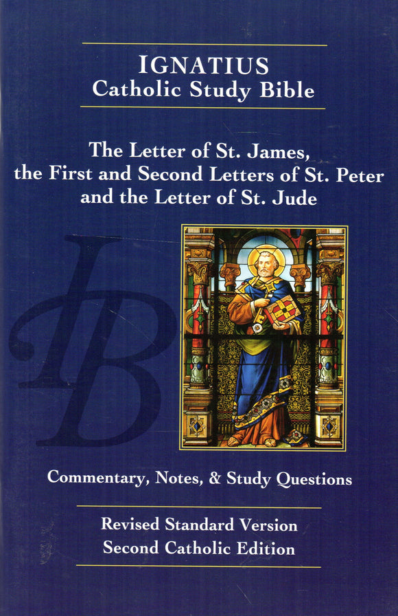 Ignatius Catholic Study Bible - The Letter of St James, the First and Second Letters of St Peter and the Letter of St Jude