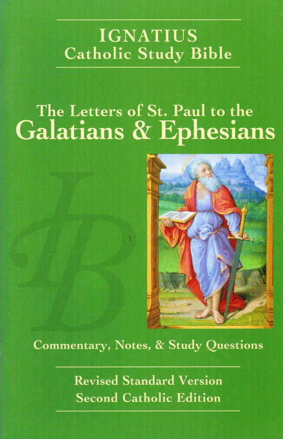 Ignatius Catholic Study Bible - The Letter of St Paul to the Galatians and Ephesians