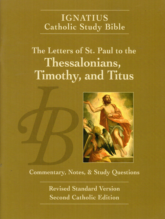 Ignatius Catholic Study Bible - The Letter of St Paul to the Thessalonians, Timothy and Titus LP