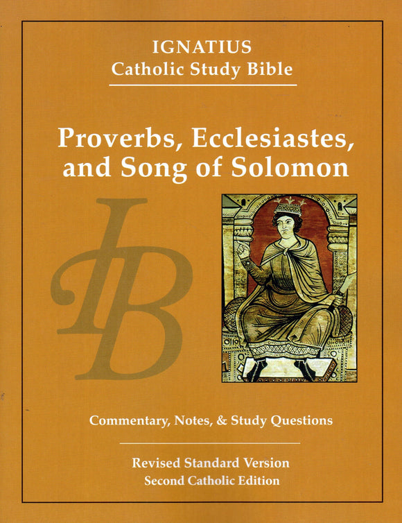 Ignatius Catholic Study Bible - Proverbs, Ecclesiastes and Song of Solomon