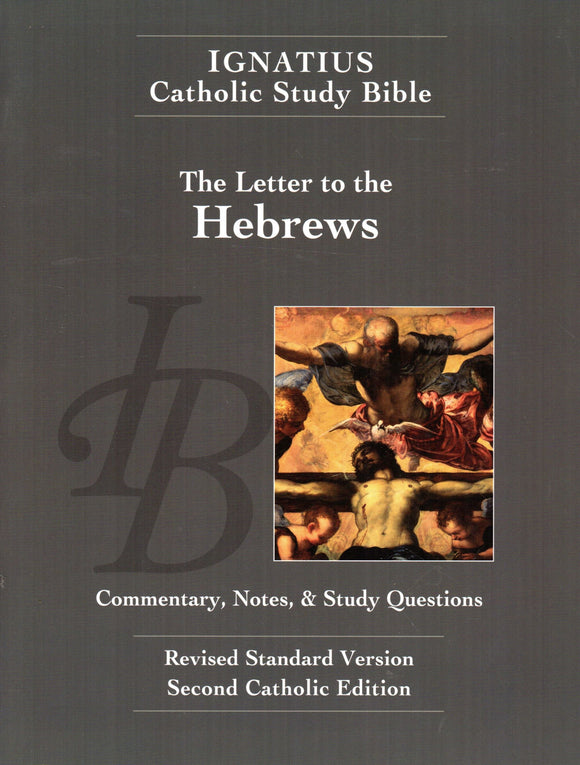 Ignatius Catholic Study Bible -The Letter to the Hebrews