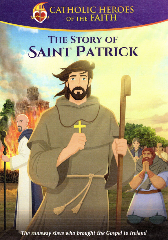 Catholic Heroes of the Faith - The Story of Saint Patrick DVD