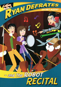 Ryan Defrates 11: Secret Agent and the Robot Recital DVD