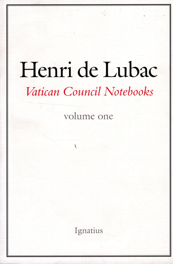 Henri de Lubac Vatican Council Notebooks Volume One