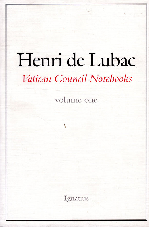 Henri de Lubac Vatican Council Notebooks Volume One