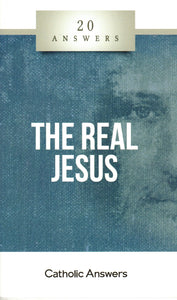 20 Answers - The Real Jesus