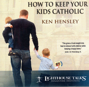 How to Keep Your Kids Catholic CD