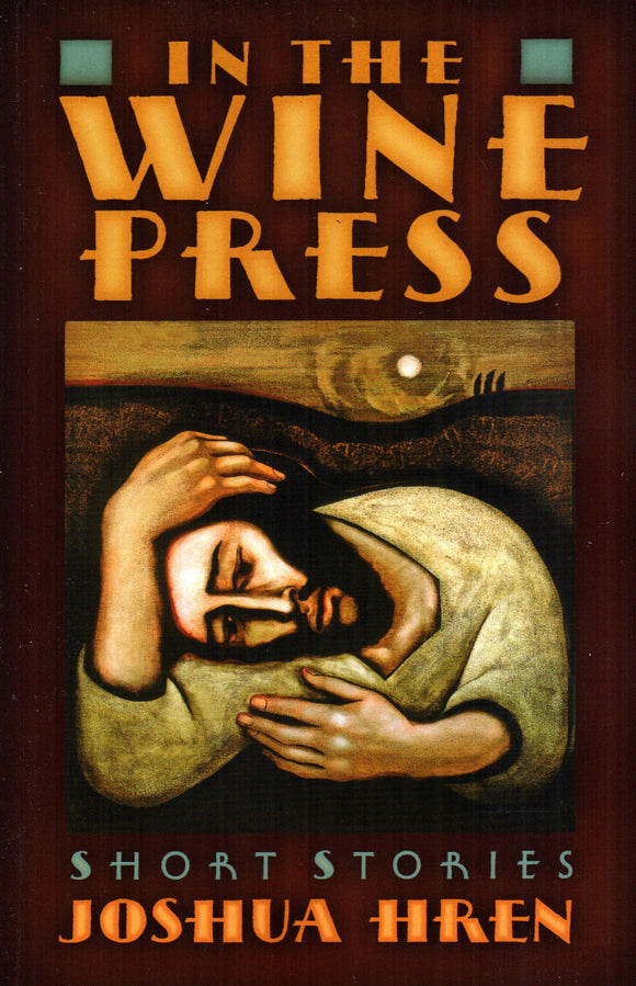 In the Wine Press: Short Stories