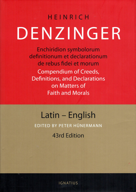 Denzinger: Enchiridion Symbolorum: A Compendium of Creeds, Definitions and Declarations of the Catholic Church