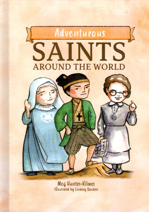 Adventurous Saints Around the World