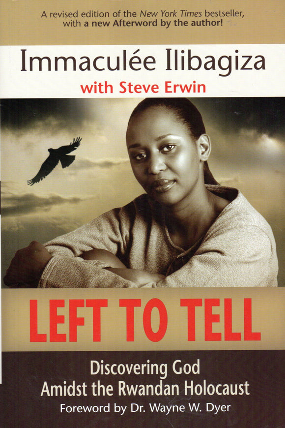 Left To Tell: Discovering God Amidst the Rwandan Holocaust