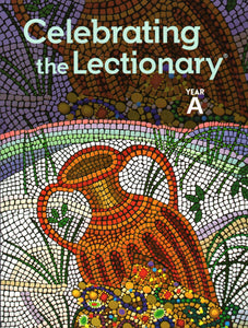 Celebrating the Lectionary Year A: Supplemental Lectionary-Based Catechesis