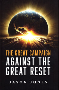 The Great Campaign Against the Great Reset