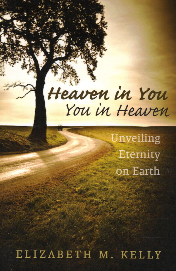 Heaven in You, You in Heaven: Unveiling Eternity on Earth