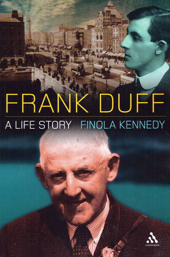 Frank Duff: A Life Story