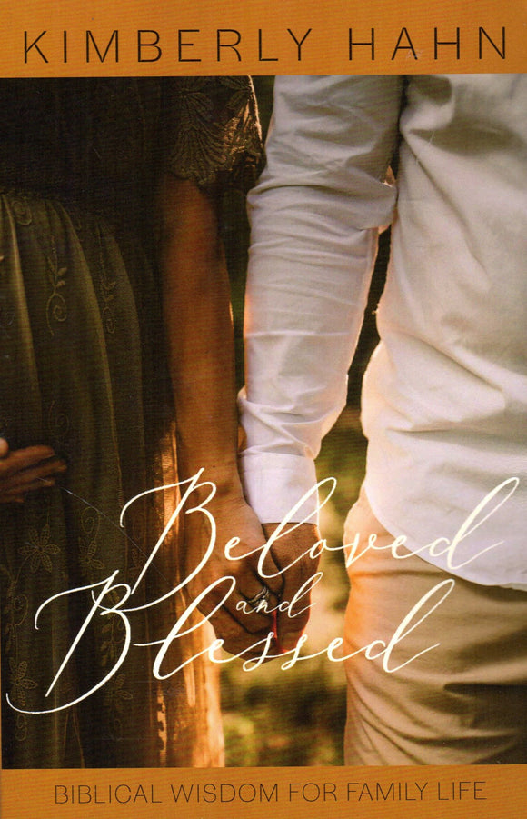 Beloved and Blessed (Emmaus Road/Parousia)