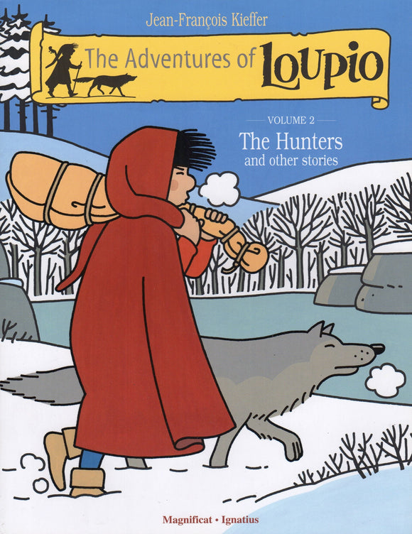 The Adventures of Loupio Volume 2 The Hunters and Other Stories