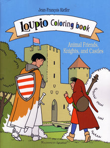 Loupio Colouring Book: Animal Friends, Knights and Castles