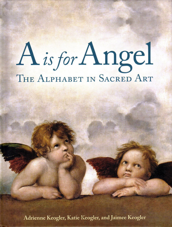 A is for Angel: The Alphabet in Sacred Art
