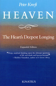 Heaven: The Heart's Deepest Longing