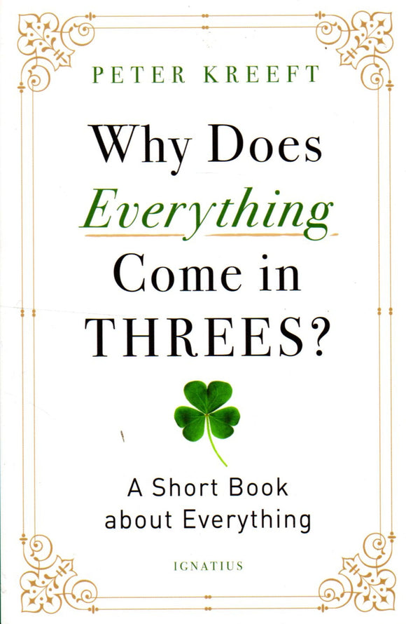 Why Does Everything Come in Threes? A Short Book about Everything