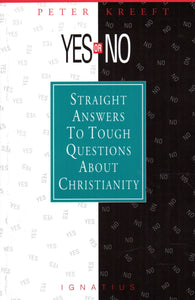 Yes or No? Straight Answers to Tough Questions about Chritianity