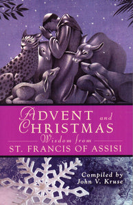 Advent and Christmas Wisdom from St Francis of Assisi