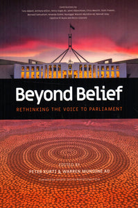 Beyond Belief: Rethinking the Voice to Parliamnent