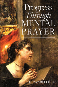 Progress Through Mental Prayer