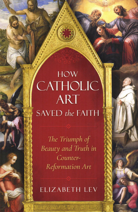 How Catholic Art Saved the Faith