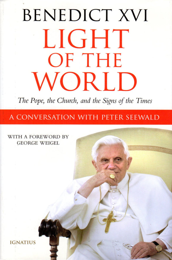 Light of the World: The Pope, The Church and The Signs Of The Times