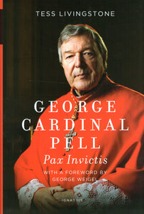 George Cardinal Pell: Pax Invictus