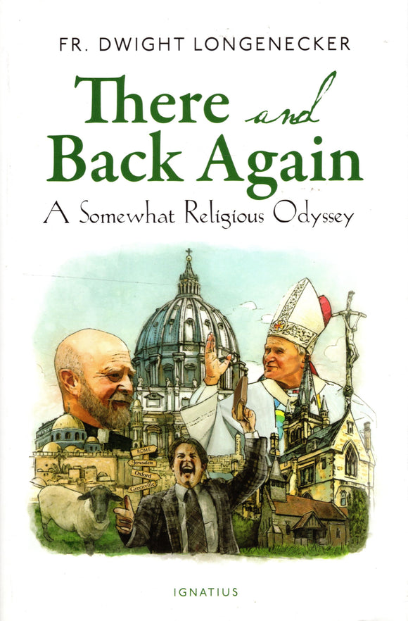 There and Back Again: A Somewhat Religious Odyssey