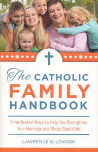 The Catholic Family Handbook