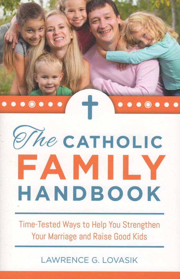 The Catholic Family Handbook