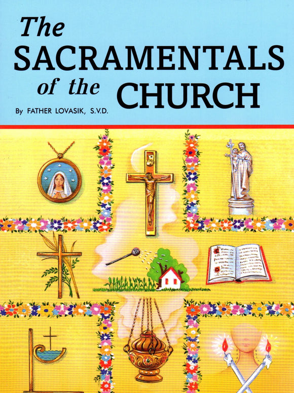 The Sacramentals Of The Church