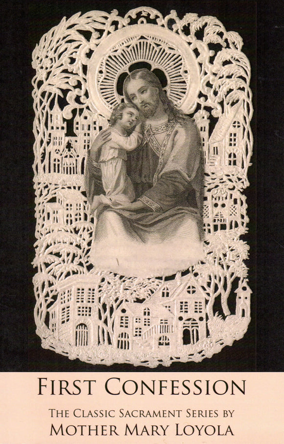 First Confession: The Classic Sacrament Serties