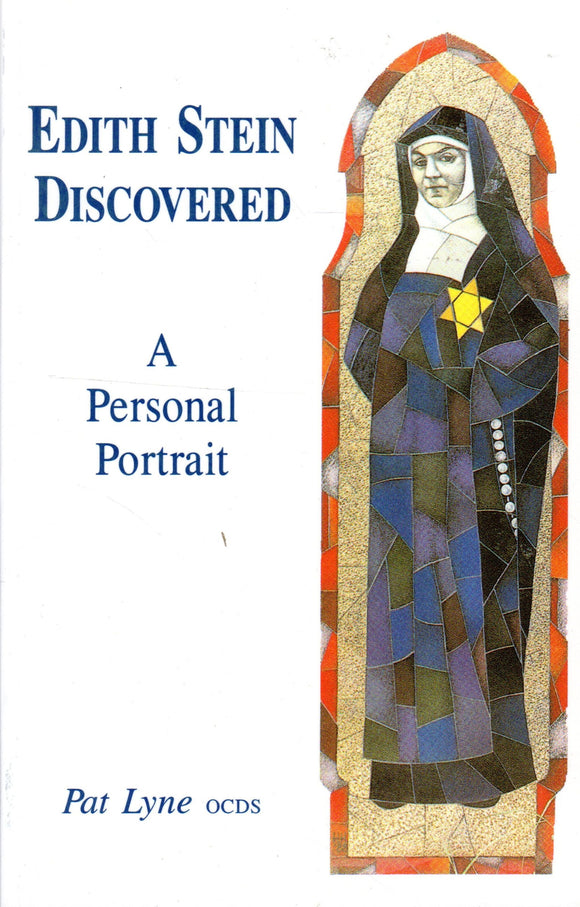 Edith Stein Discovered - A Personal Portrait