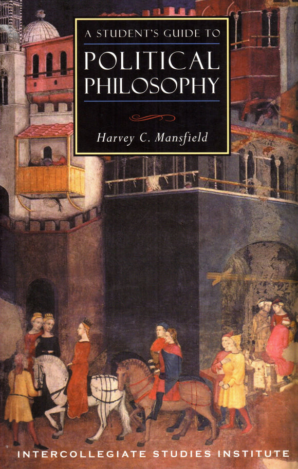 A Student's Guide to Political Philosophy