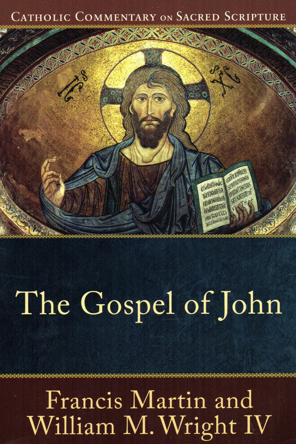 Catholic Commentary on Scripture: The Gospel of John