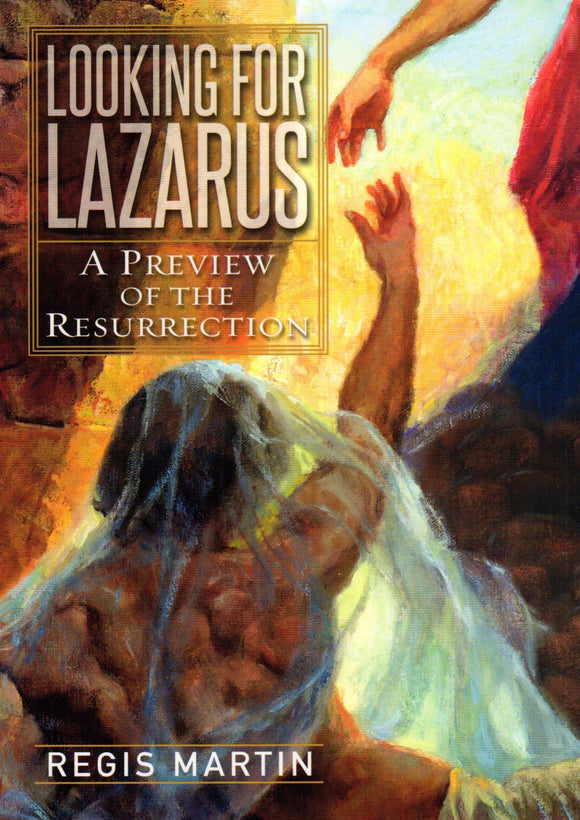 Looking for Lazarus: A Preview of the Resurrection