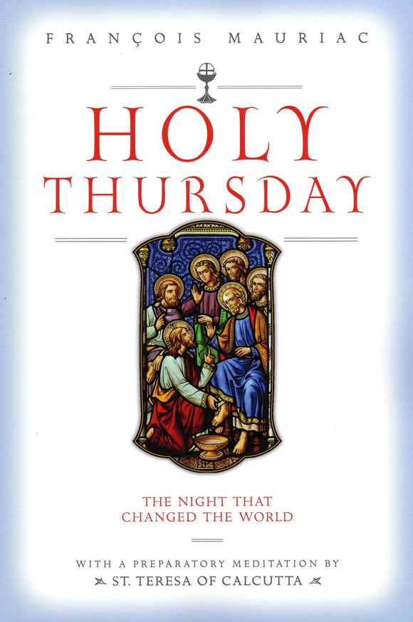 Holy Thursday: The Night That Changed the World